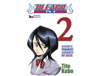 Bleach 2: Goodbye parakeet, goodnight my sista