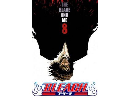 330747 1 bleach 8 the blade and me