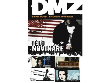 DMZ 2 - Tělo novináře