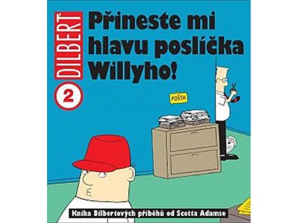 332526 dilbert 2 prineste mi hlavu poslicka willyho