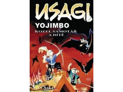 Usagi Yojimbo - Kozel samotář a dítě