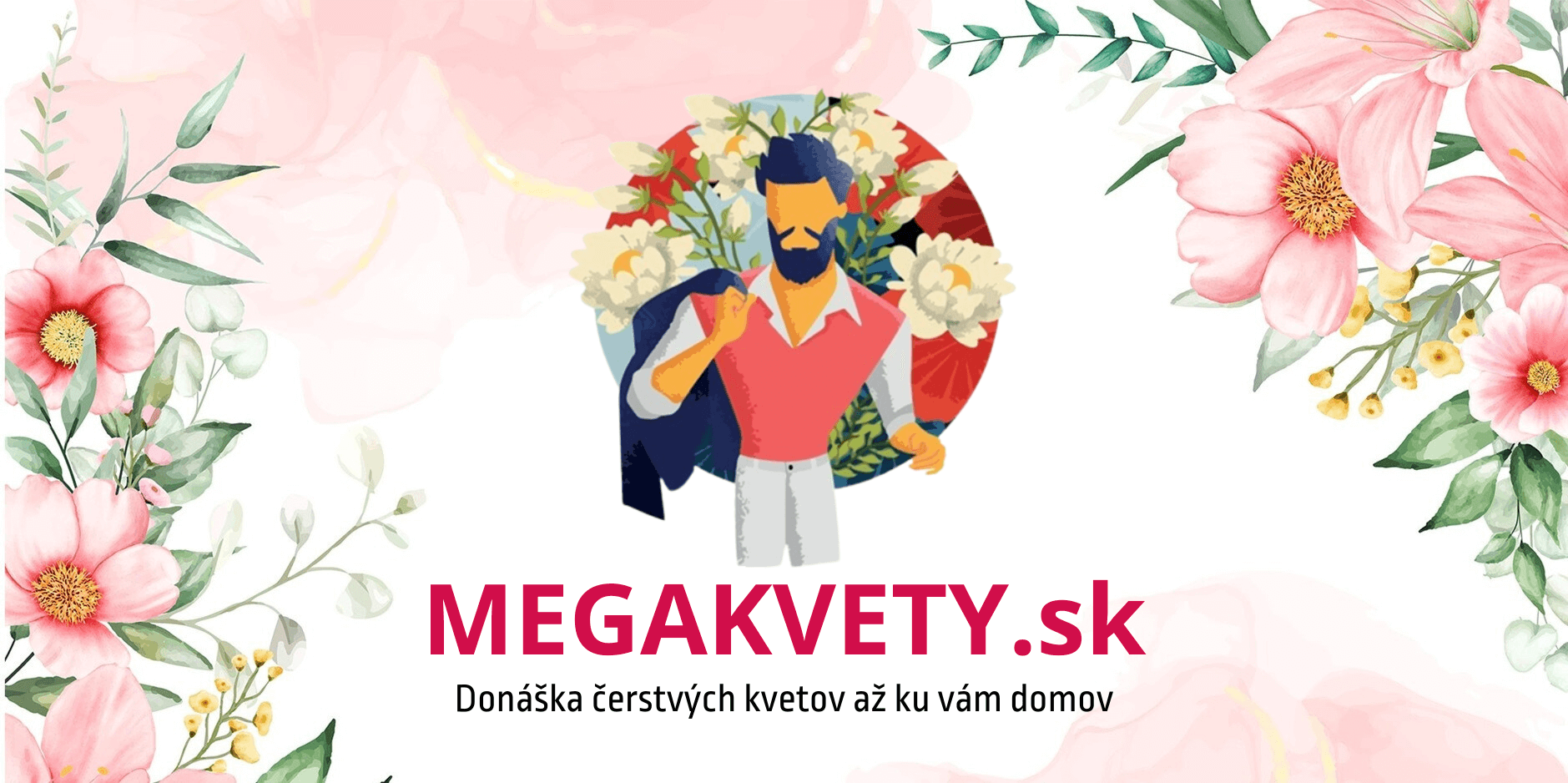 Mega Kvety prinášajú čerstvé kvety priamo k vám domov. Objavte našu širokú ponuku a objednajte online ešte dnes! Kúzlo kvetov v každej skutočnej chvíli.