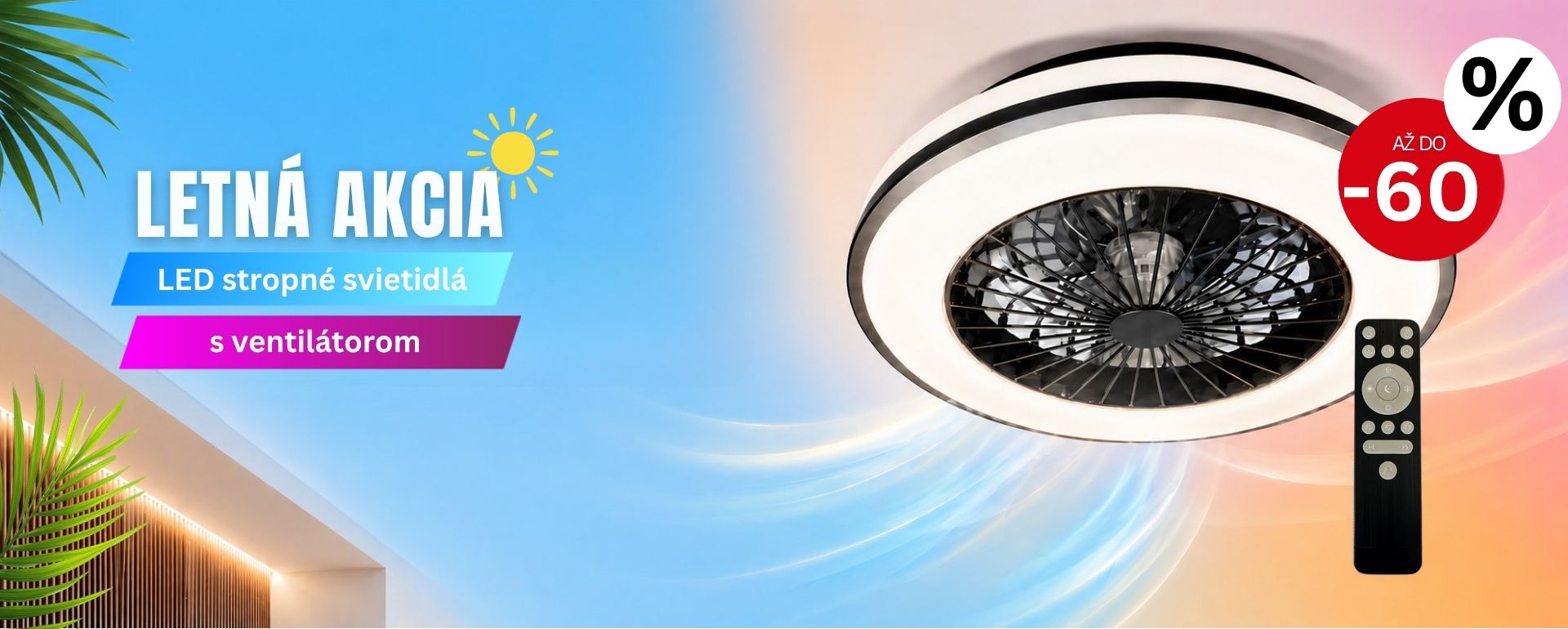Stropné svietidlo s ventilátorom – moderné osvetlenie s funkciou cirkulácie vzduchu.