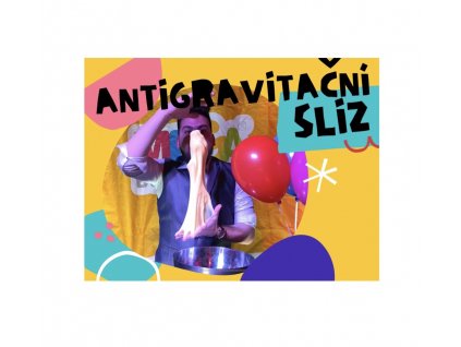 ANTIGRAVITAČNÍ SLIZ