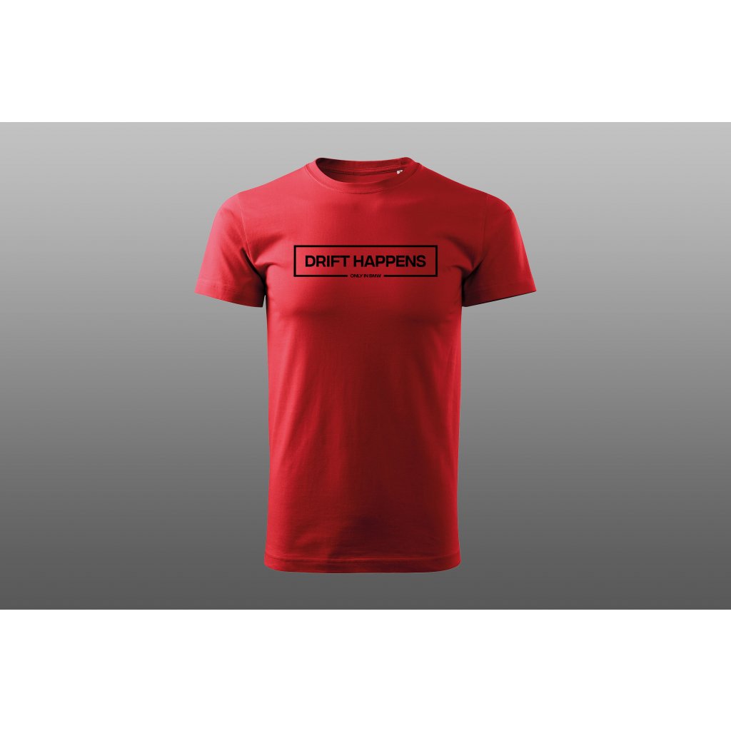 Drift happens bmw t shirt sales