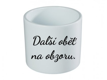 Další obet na obzoru