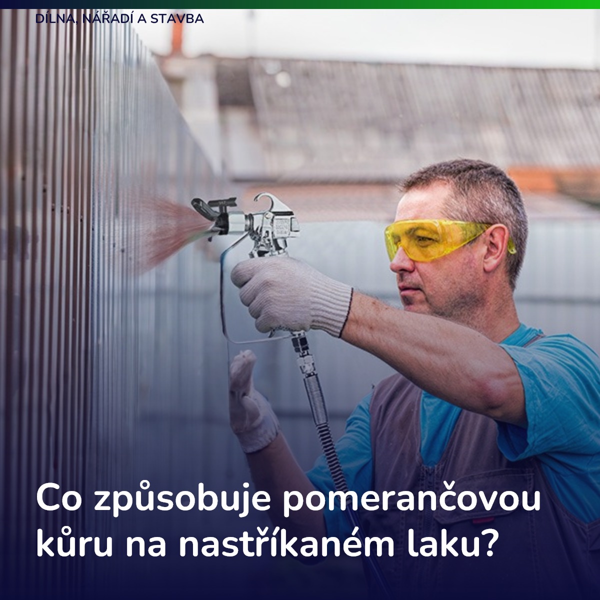 Co způsobuje pomerančovou kůru na nastříkaném laku?