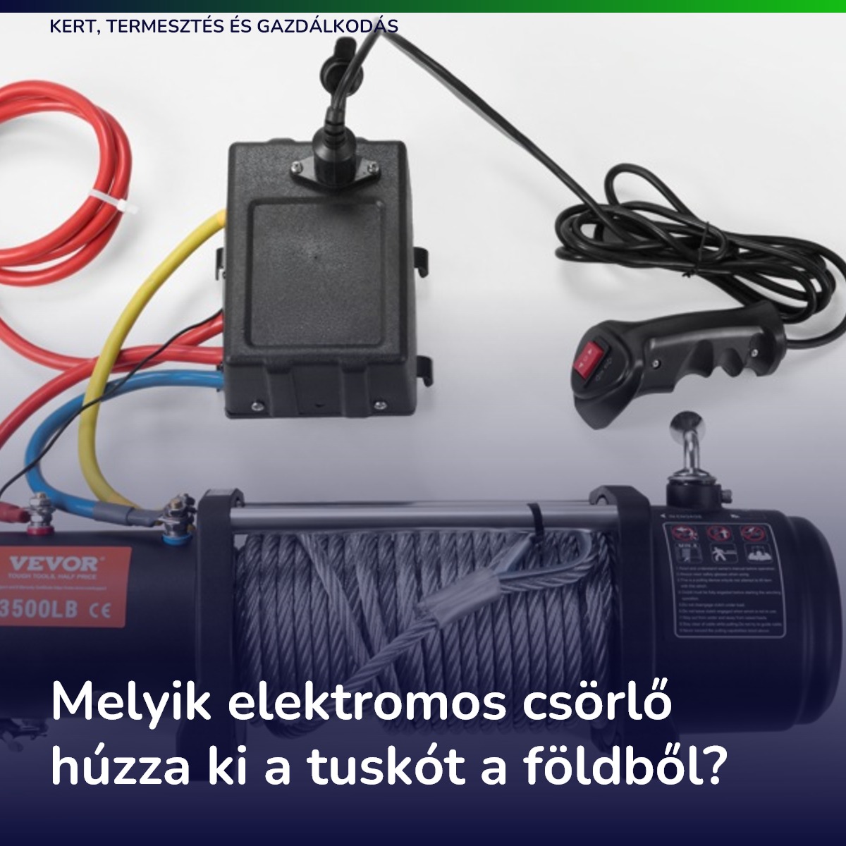 Melyik elektromos csörlő húzza ki a tuskót a földből?
