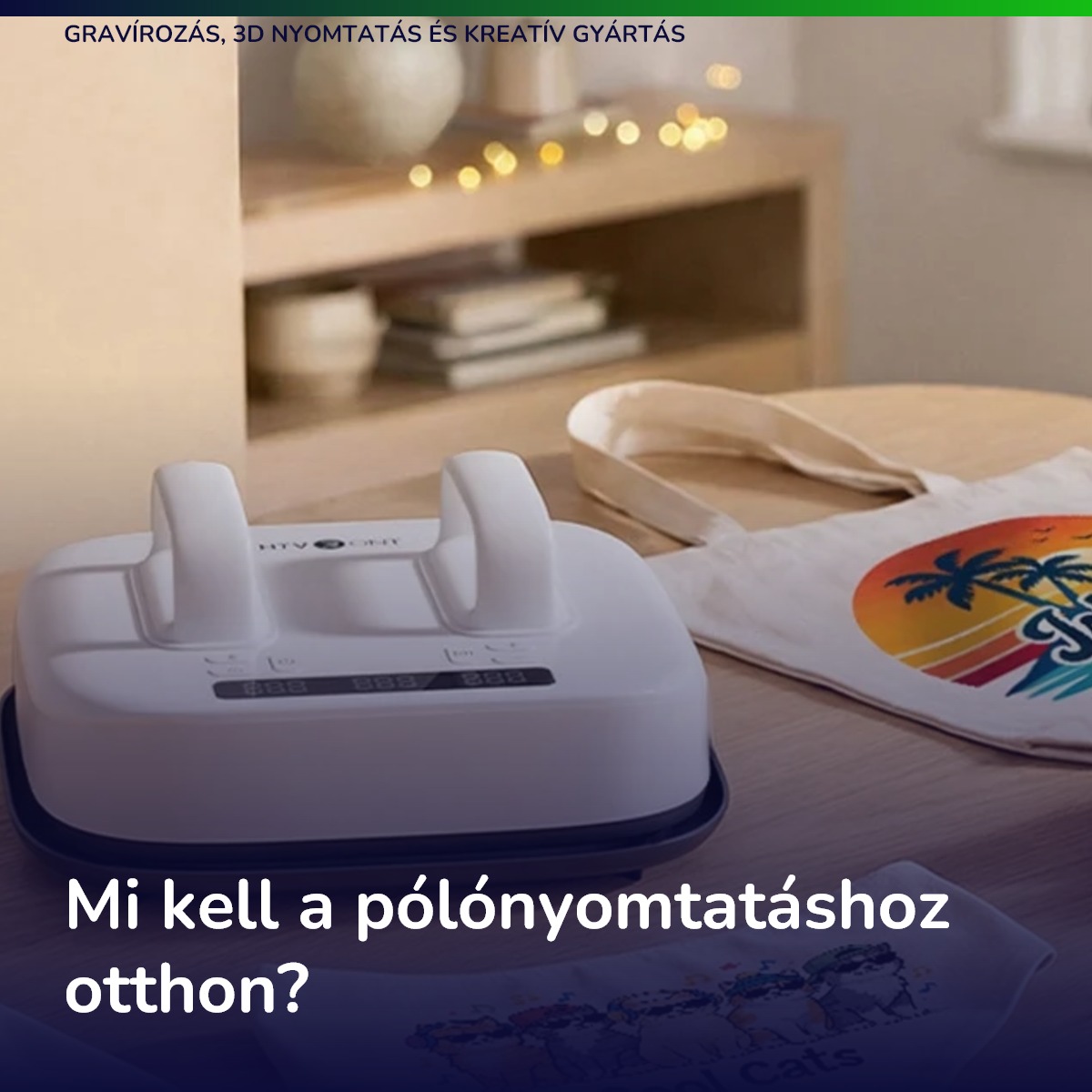 Mi kell a pólónyomtatáshoz otthon?