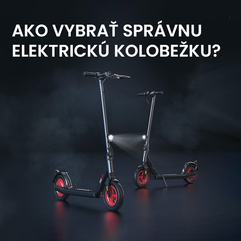 Ako vybrať správnu elektrickú kolobežku?
