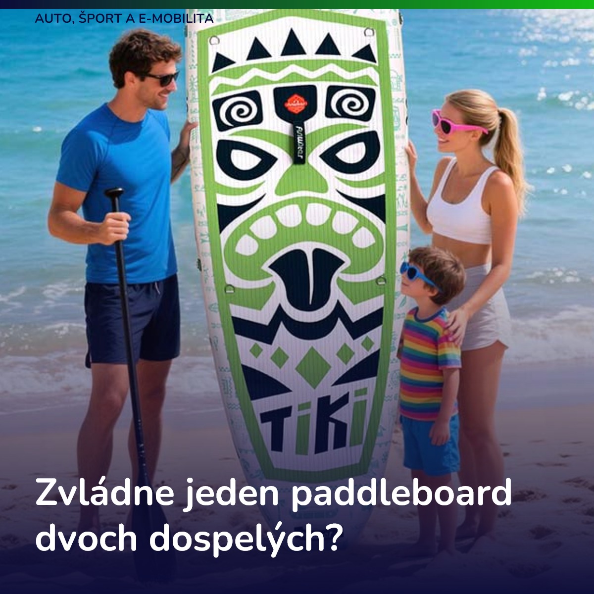 Zvládne jeden paddleboard dvoch dospelých?