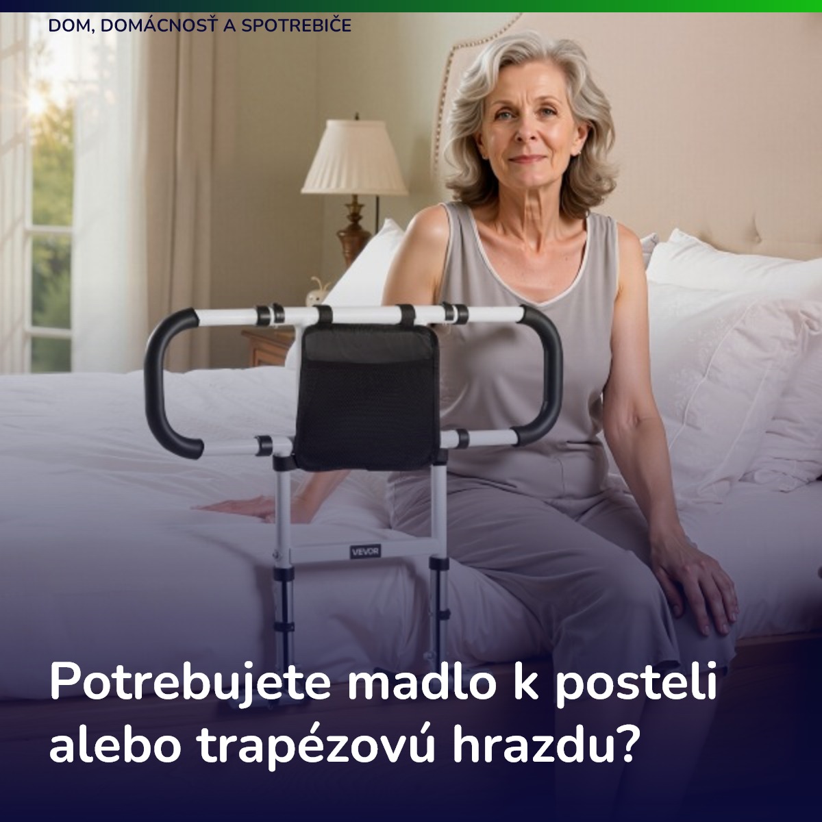 Ako vybrať madlo či trapézovu hrazdu k posteli pre seniorov?