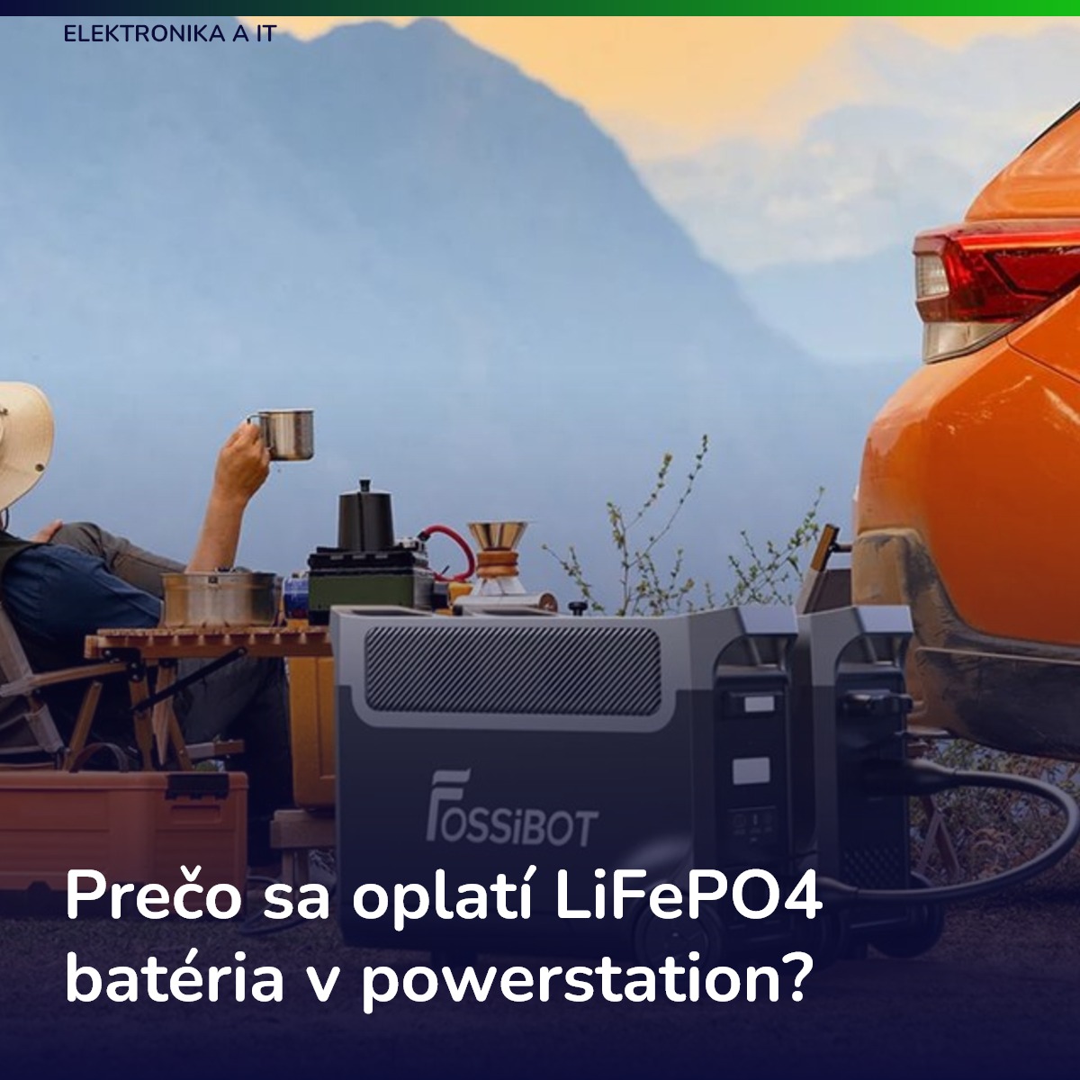 Prečo sa oplatí LiFePO4 batéria v powerstation?