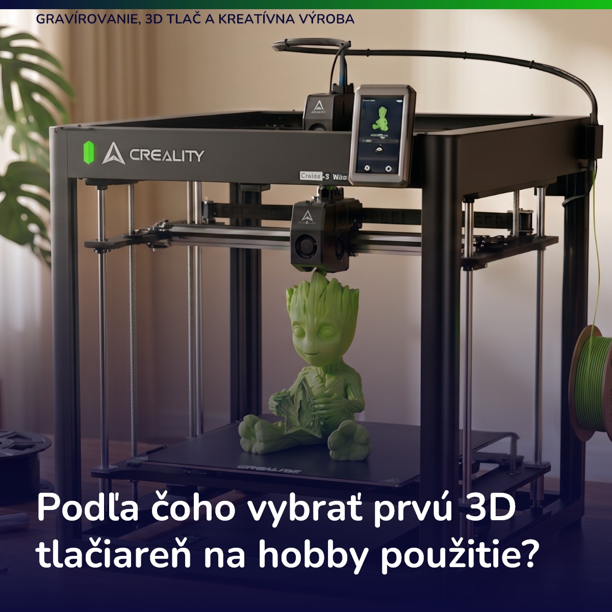 Podľa čoho vybrať prvú 3D tlačiareň na hobby použitie?