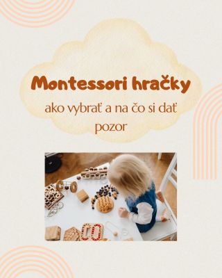 Montessori hračky nie sú len pekné. Sú premyslené. A majú zmysel. 🌿 Pri ich výbere sa neoplatí sledovať len trendy, ale...