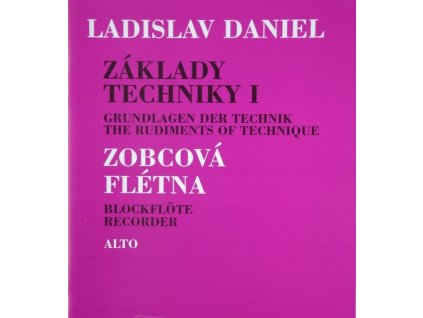 Základy techniky I, Zobcová flauta - Ladislav Daniel