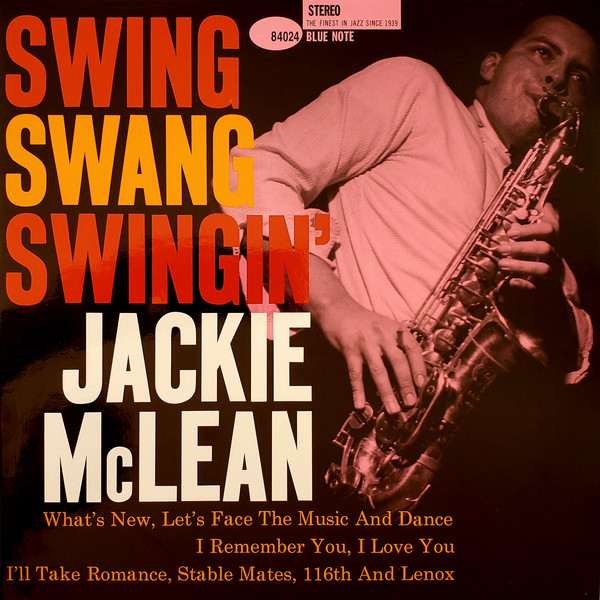 Jackie McLean – Swing, Swang, Swingin'