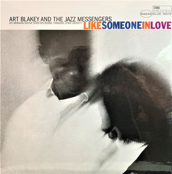 Art Blakey & The Jazz Messengers – Like Someone In Love
