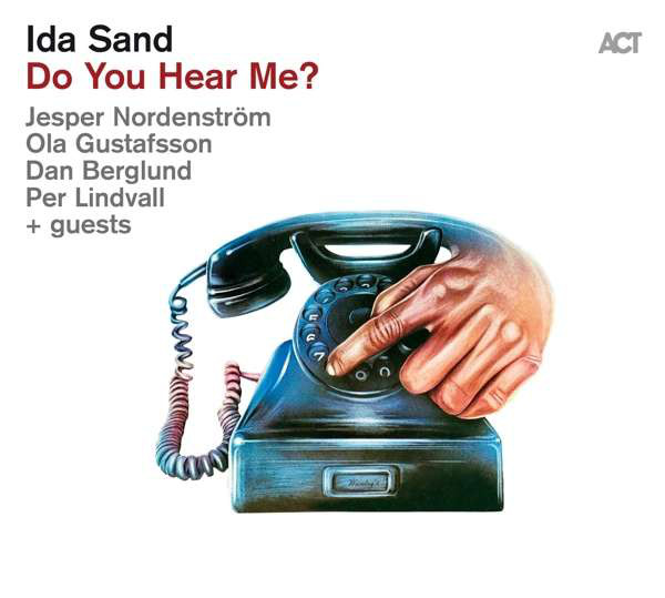 Ida Sand - Do You Hear Me?