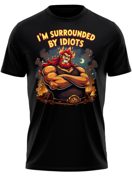 i am surrounded by idiots 1