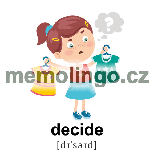 decide