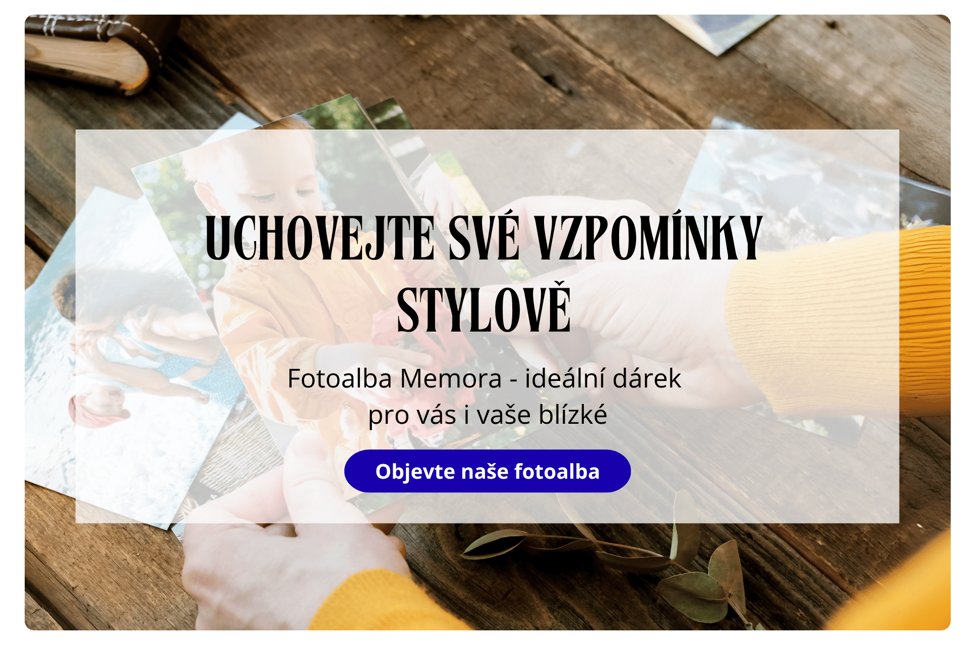 Uchovejte své vzpomínky stylově. Fotoalba Memora jsou ideálním dárkem pro vás i vaše blízké. Objevte naše fotoalba