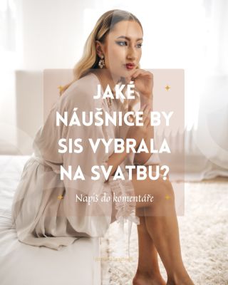 Napiš do komentáře, jaké jsou tvoje vysněné náušnice na svatbu❤️. Budu to nepřehlédnutelné, nebo minimalistické? #svatba...