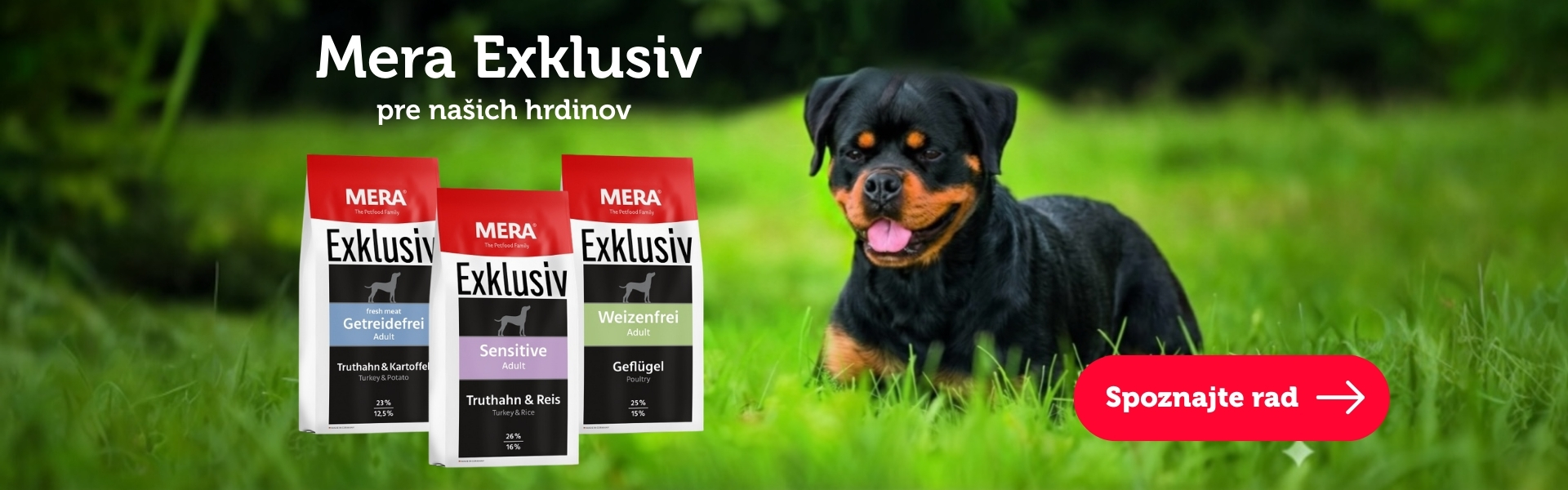 Mera Exklusiv pre našich hrdinov. Spoznajte rad.