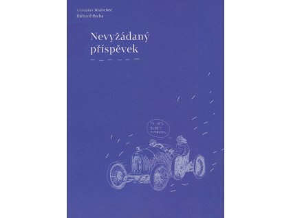 Vratislav Brabenec, Richard Pecha - Nevyzádaný příspěvek (2016)
