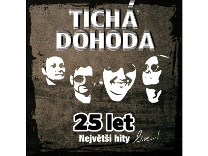 Tichá dohoda - 25 let - Největší hity live! (2012) - CD - front
