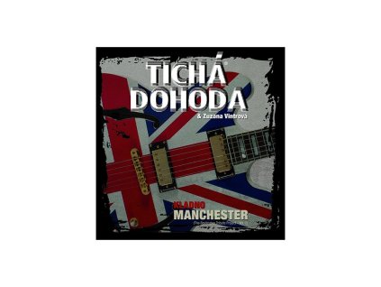 Tichá dohoda - Kladno - Manchester (2015) - CD - front