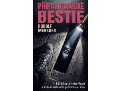 Případ pražské bestie !předobjednávka knihy!