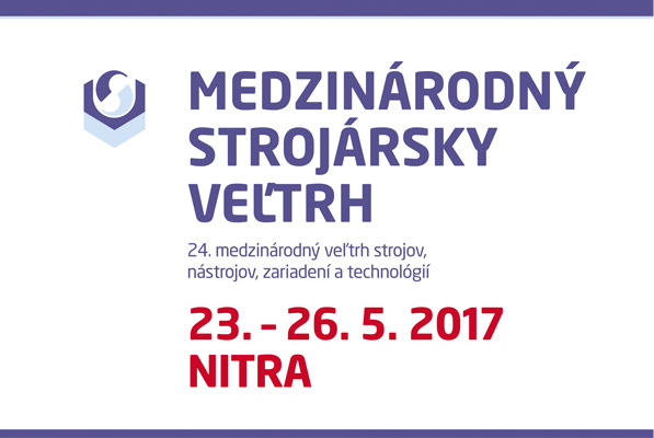 23. -26. 5. 2017 - 24. Mezinárodní strojírenský veletrh NITRA - NITRA (Agrokomplex)