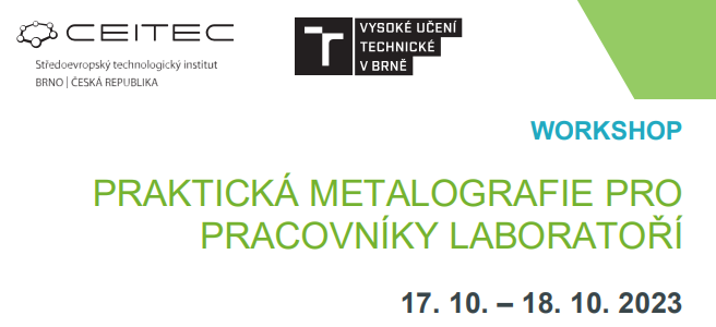 17. 10. – 18. 10. 2023 - PRAKTICKÁ METALOGRAFIE PRO PRACOVNÍKY LABORATOŘÍ