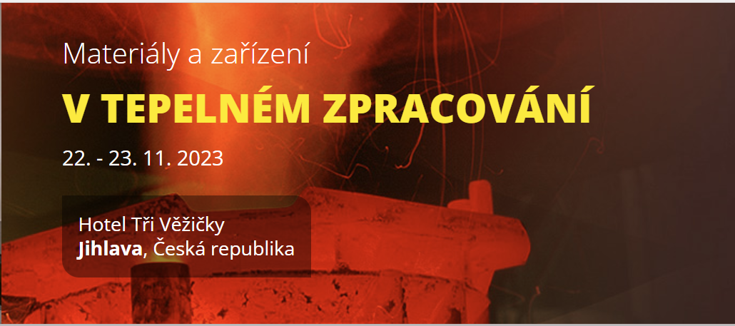 22. - 23. 11. 2023 - Materiály a zařízení v tepelném zpracování