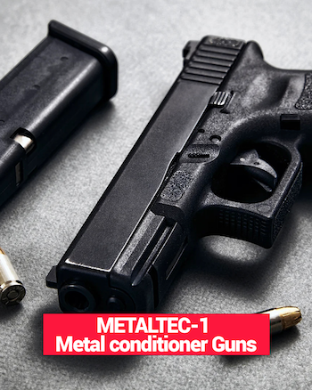 METALTEC-1  Metal conditioner Guns