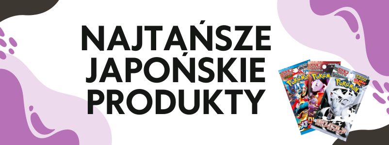 Najtańsze japońskie pudełka z boosterami, boostery, produkty