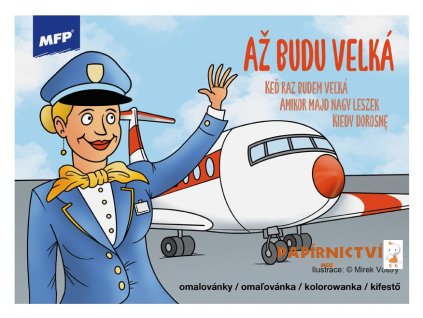 Omalovánky MFP Až budu velká 5301187