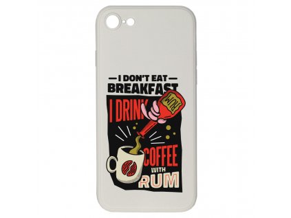 I don't eat for breakfast pro iPhone 7/8/SE2020I don't eat for breakfast pro iPhone 7/8/SE2020Kryty mockup ASPECT RATIO PRODUKT