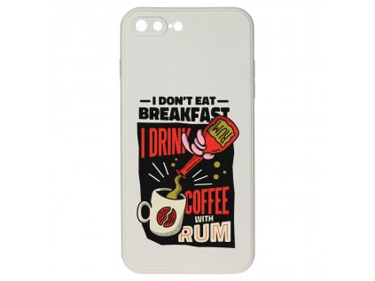 I don't eat for breakfast pro iPhone 7/8 PlusI don't eat for breakfast pro iPhone 7/8 PlusKryty mockup ASPECT RATIO PRODUKT