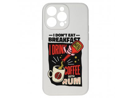 Kryt I don't eat for breakfast pro iPhone 15 Pro Max