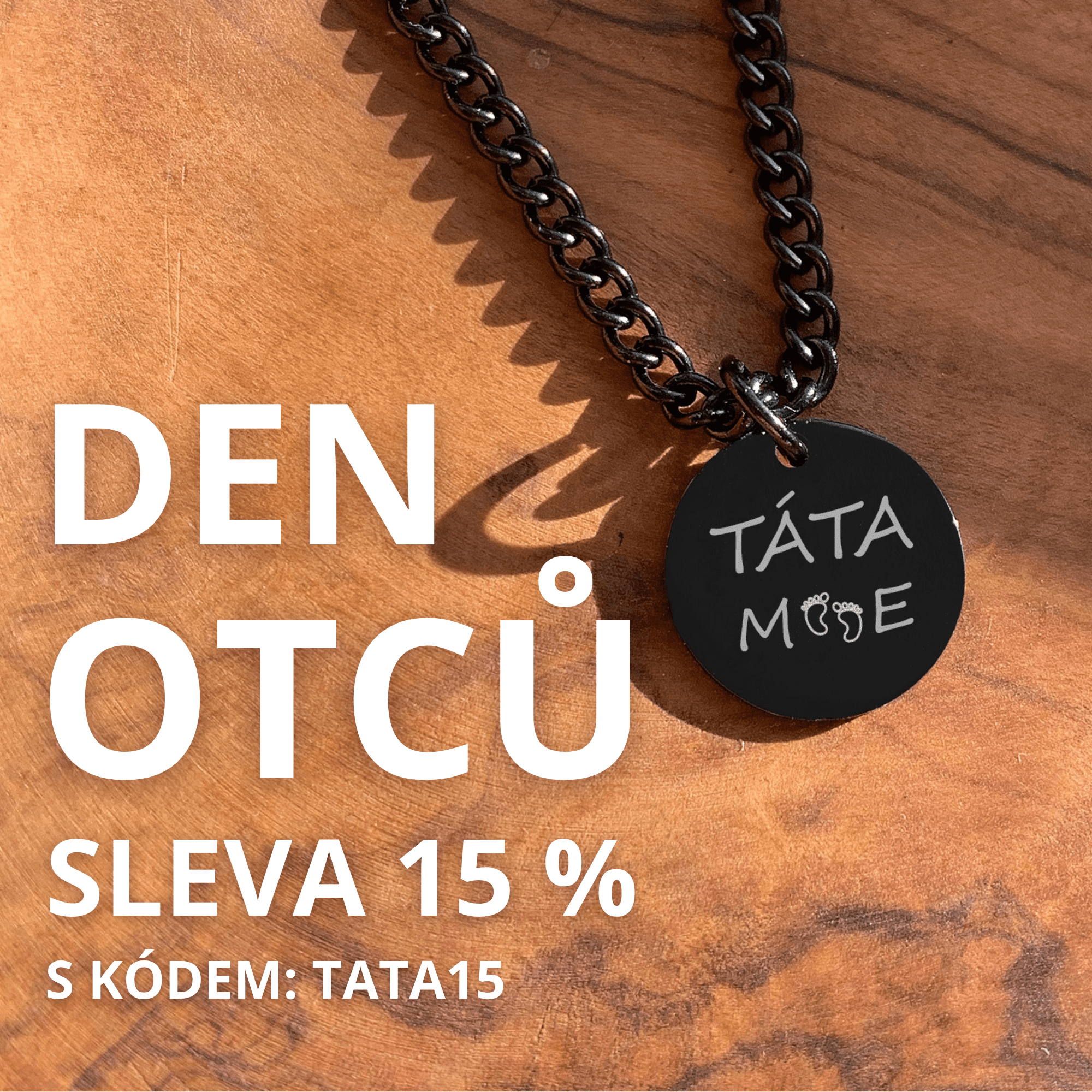 Den otců sleva 15 %