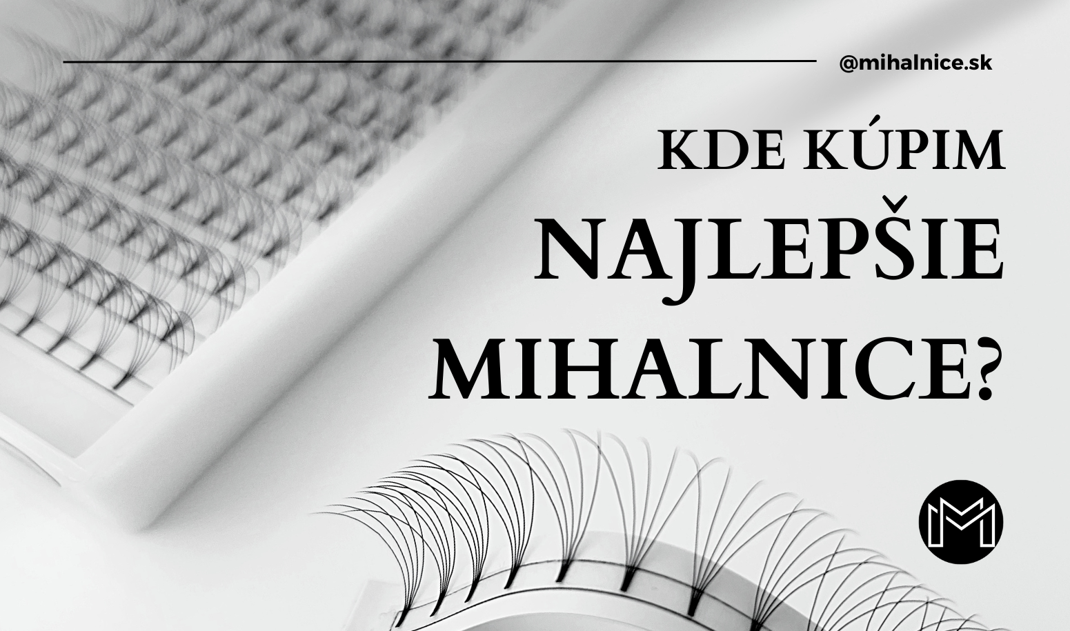 KDE KÚPIM NAJLEPŠIE MIHALNICE?