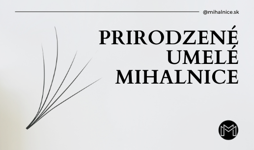 UMELÉ PRIRODZENÉ MIHALNICE