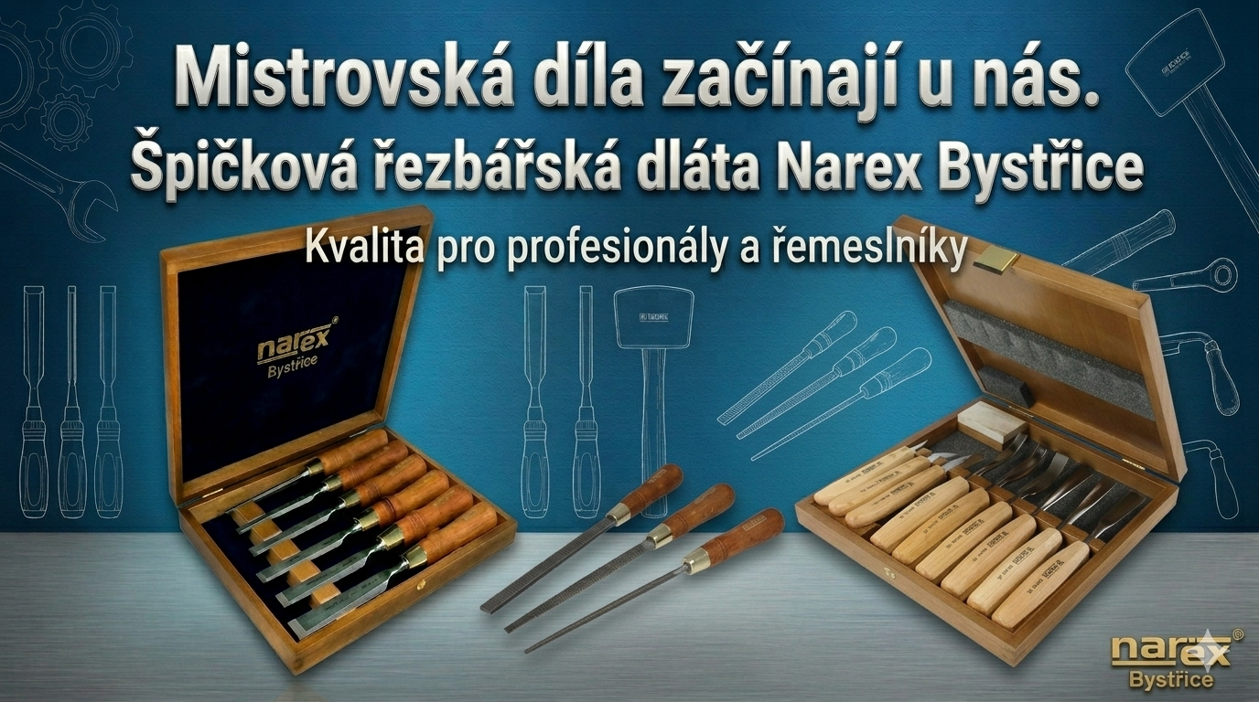Špičková řezbářská dláta Narex Bystřice