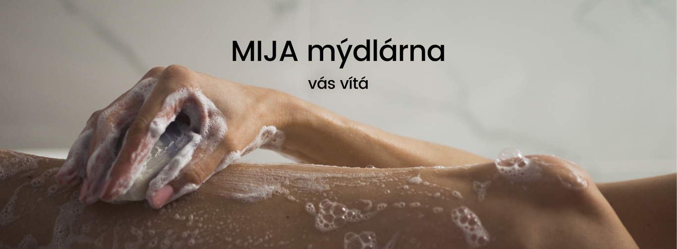 MIJA mýdlárna vás vítá