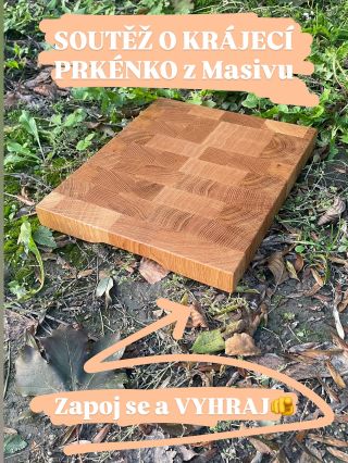 🫵SOUTĚŽ O KRÁJECÍ PRKÉNKO 🎁 Chceš vyhrát originální krájecí prkénko z dubového masivu, které ti vydrží roky? Zapoj se do...