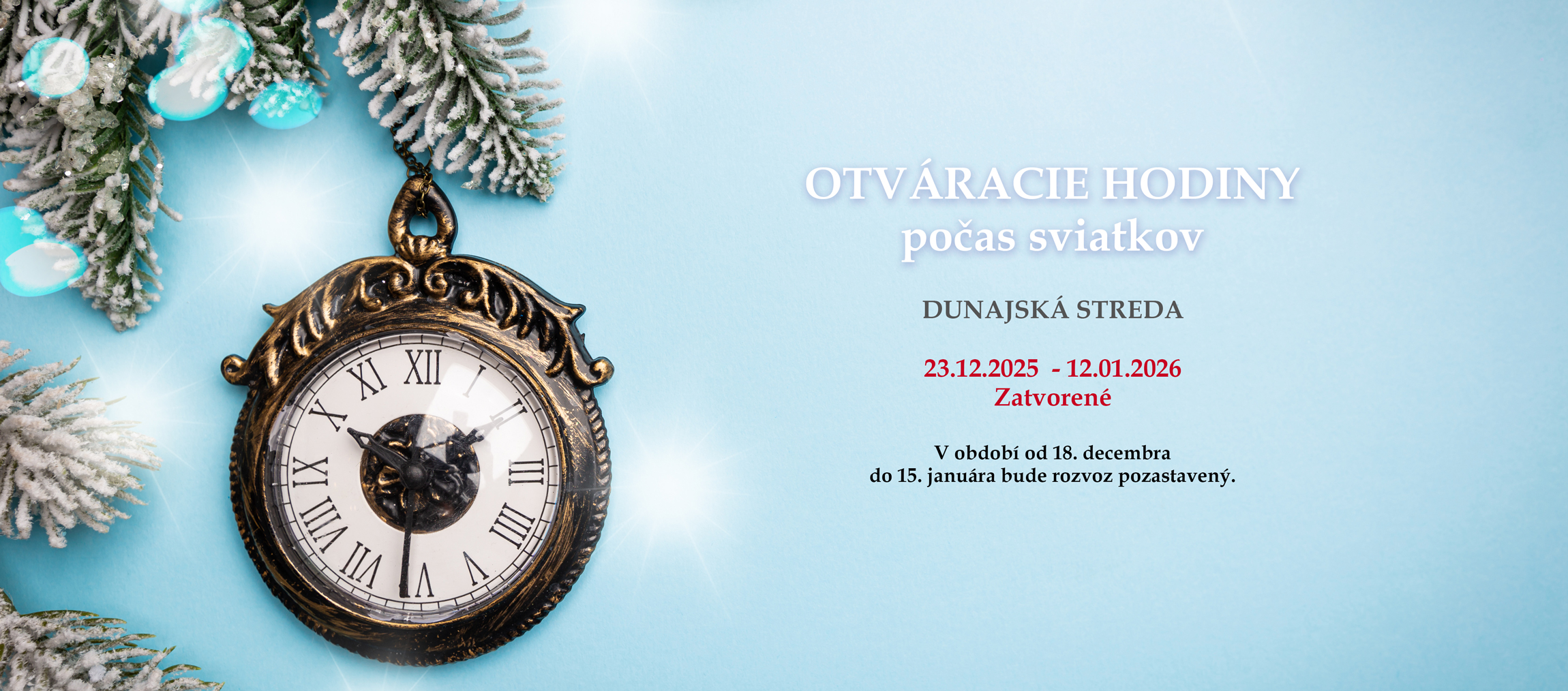 Otváracia hodiny počas sviatkov