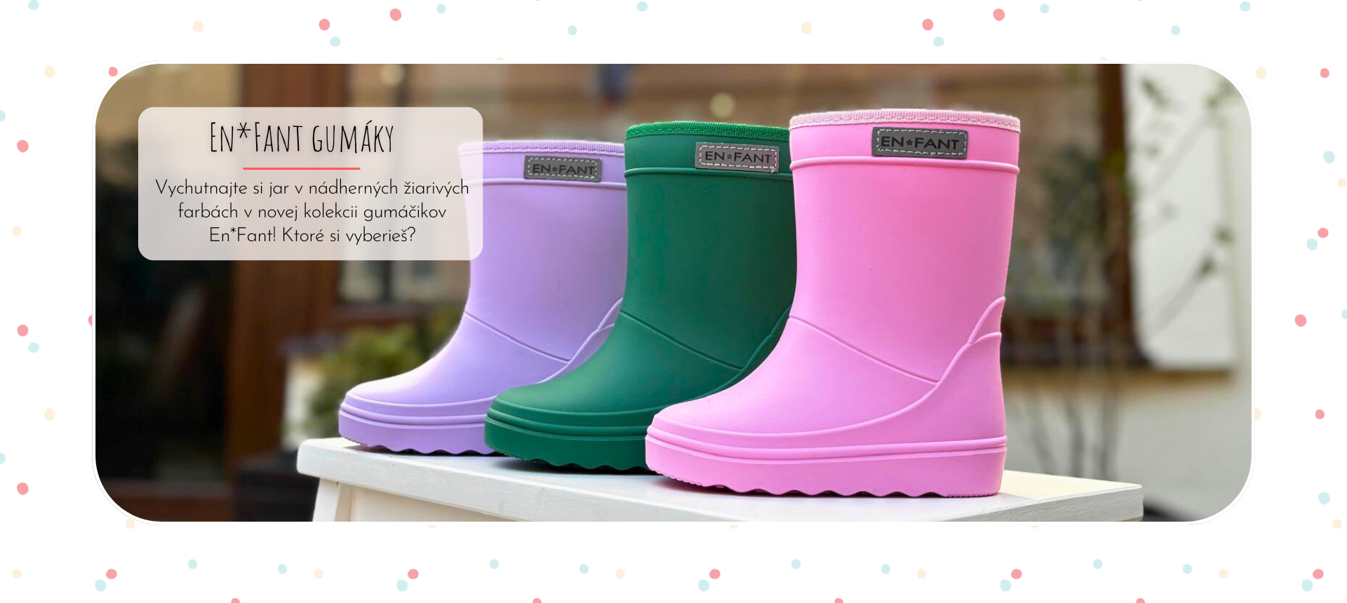Gumáky En*Fant