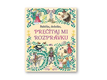 babicka--dedusko--precitaj-mi-rozpravku